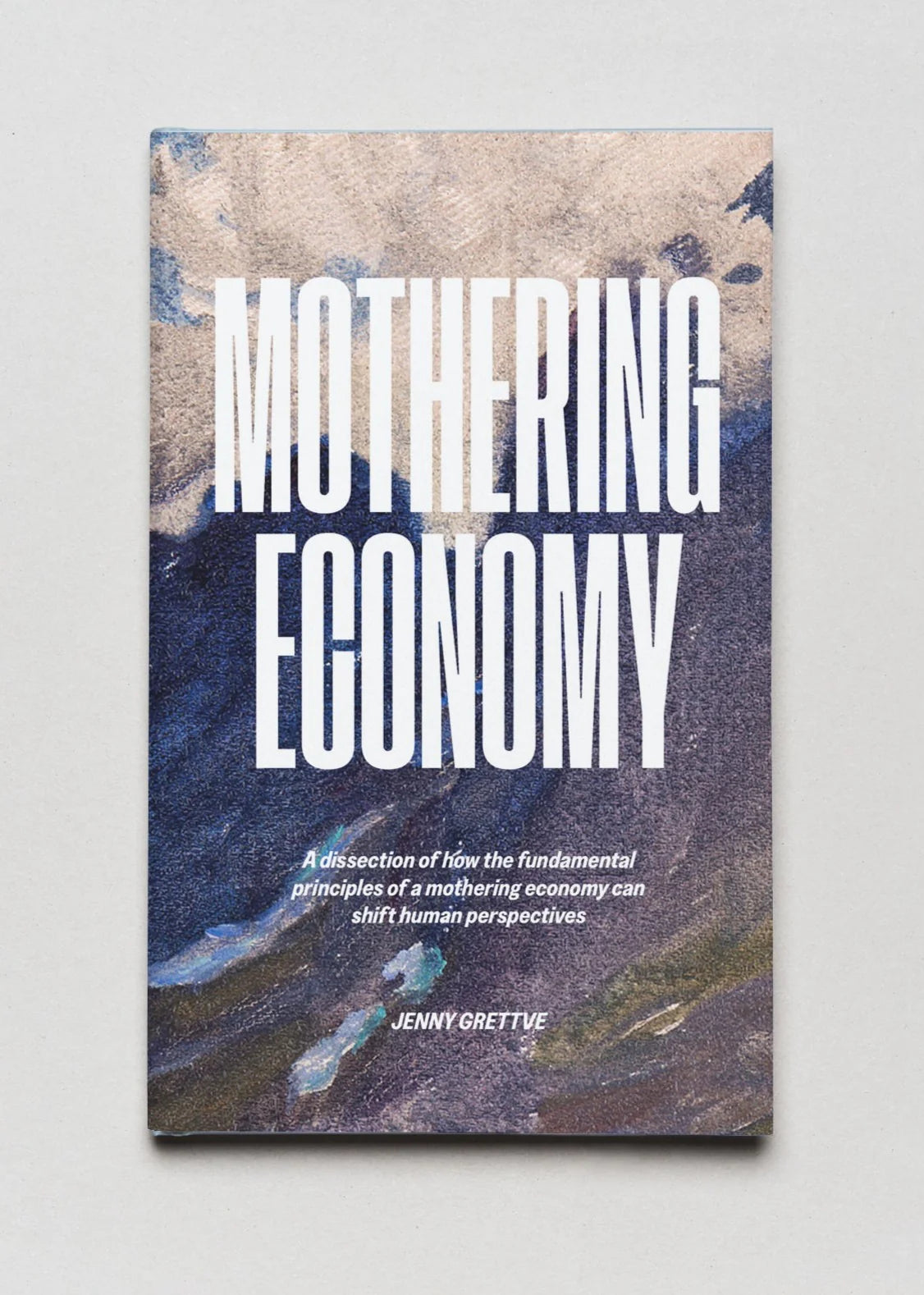 JENNY GRETTVE "Mothering Economy"